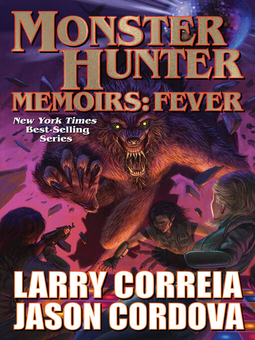 Title details for Fever by Larry Correia - Available